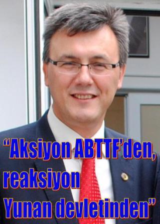 “Aksiyon ABTTF’den, reaksiyon Yunan devletinden”