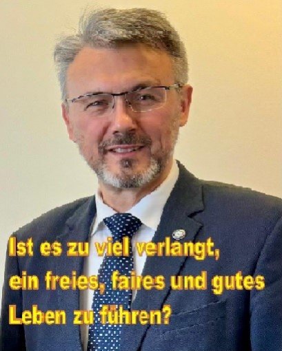 Ist es zu viel verlangt, ein freies, faires und gutes Leben zu führen?