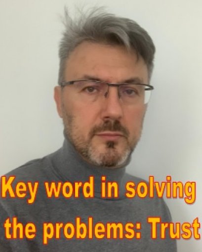 Key word in solving the problems: Trust