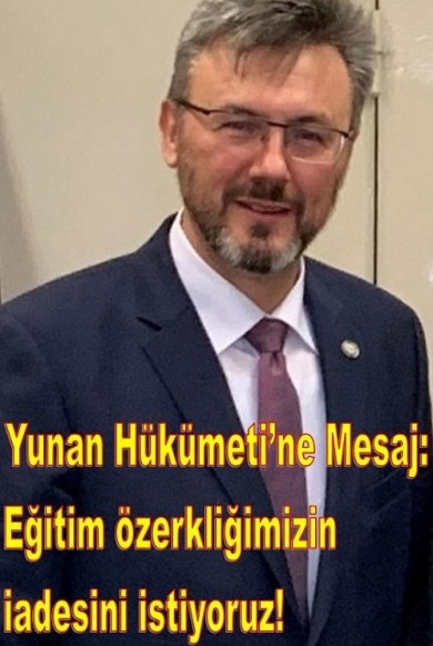 Yunan Hükümeti’ne Mesaj: Eğitim özerkliğimizin iadesini istiyoruz!