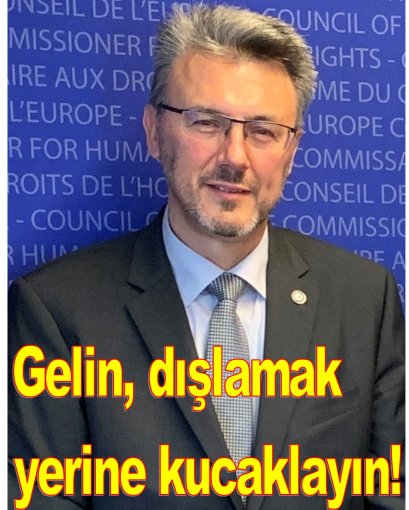 Gelin, dışlamak yerine kucaklayın!