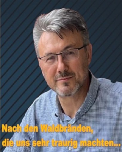 Nach den Waldbränden, die uns sehr traurig machten...