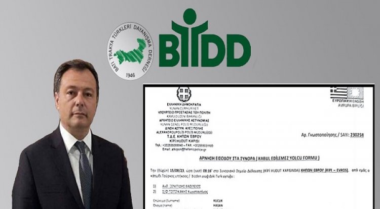 BTTDD Genel Başkanı Hasan Küçük Yunanistan’a alınmadı