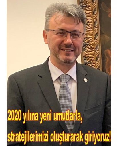 2020 yılına yeni umutlarla, stratejilerimizi oluşturarak giriyoruz!