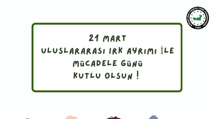 21 Mart Uluslararası Irk Ayrımı ile Mücadele Günü kutlu olsun! 