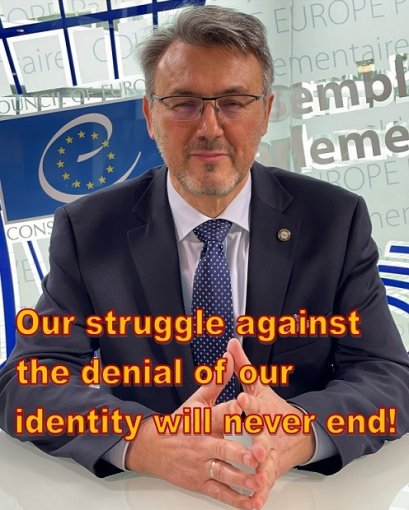 Our struggle against the denial of our identity will never end!