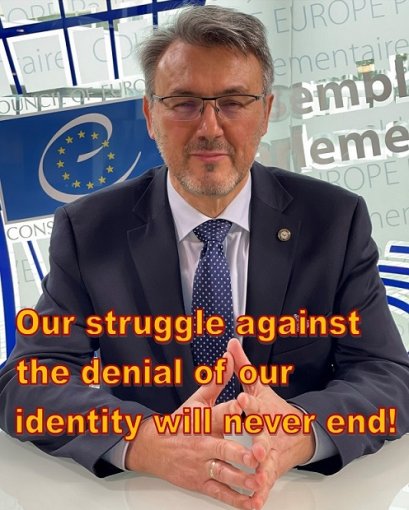 Our struggle against the denial of our identity will never end!
