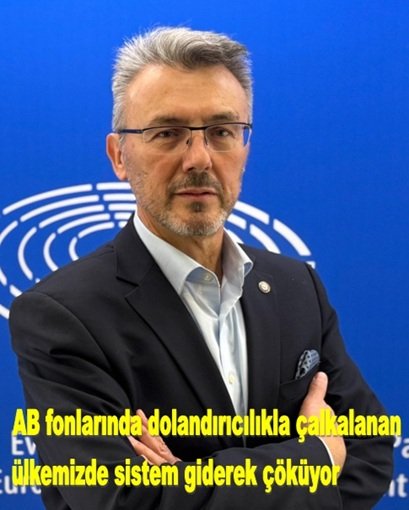 AB fonlarında dolandırıcılıkla çalkalanan ülkemizde sistem giderek çöküyor