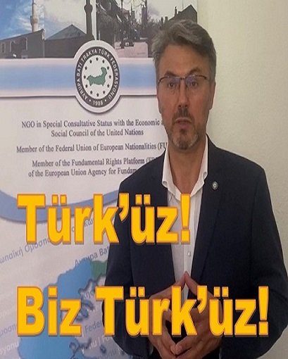 Türk’üz! Biz Türk’üz!