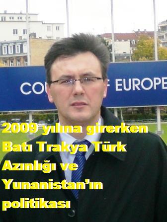 2009 yılına girerken Batı Trakya Türk Azınlığı ve Yunanistan’ın politikası 