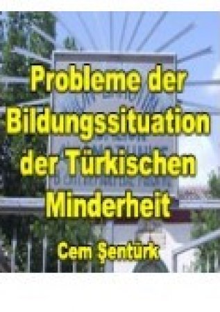 Probleme der Bildungssituation der Türkischen Minderheit